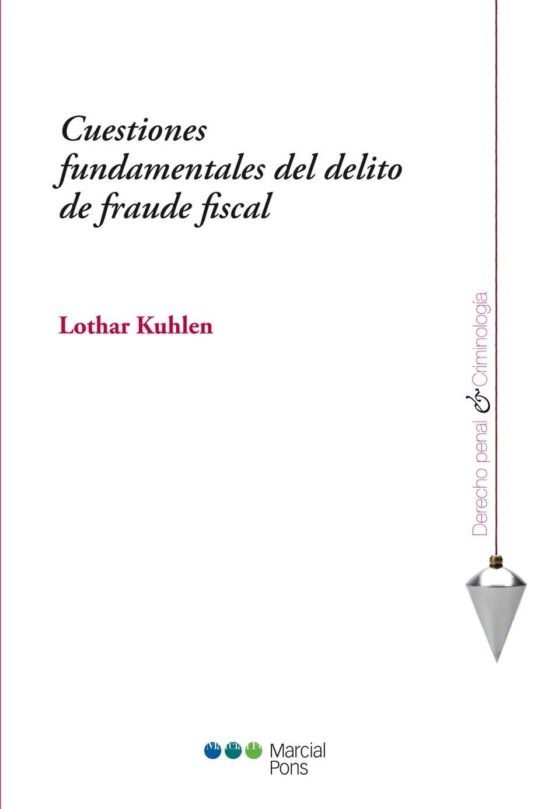 Cuestiones Fundamentales Del Delito De Fraude Fiscal