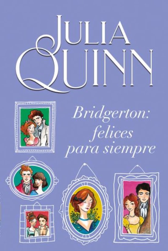 Bridgerton: Felices Para Siempre