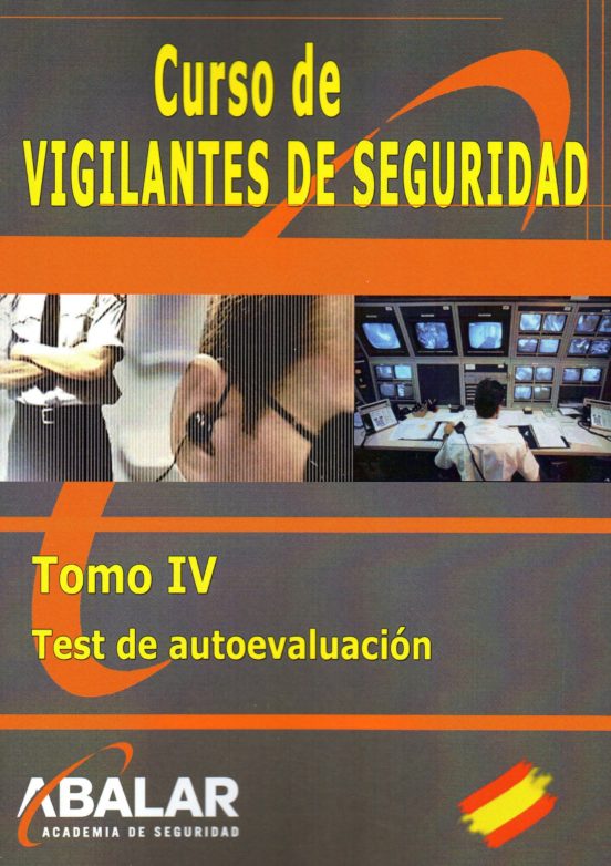 Curso De Vigilantes De Seguridad. Tomo Iv
