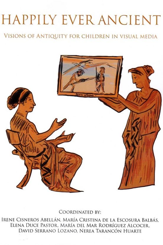 Happily Ever Ancient: Visions Of Antiquity For Children In Visual Medi