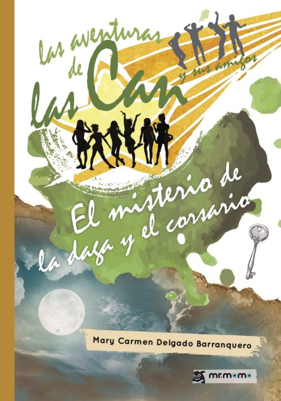 Las Aventuras De Las Can Y Sus Amigos. El Misterio De La Daga Y El Corsario