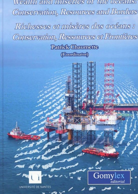 Wealth And Miseries Of The Oceans: Conservation Resources And Borders/