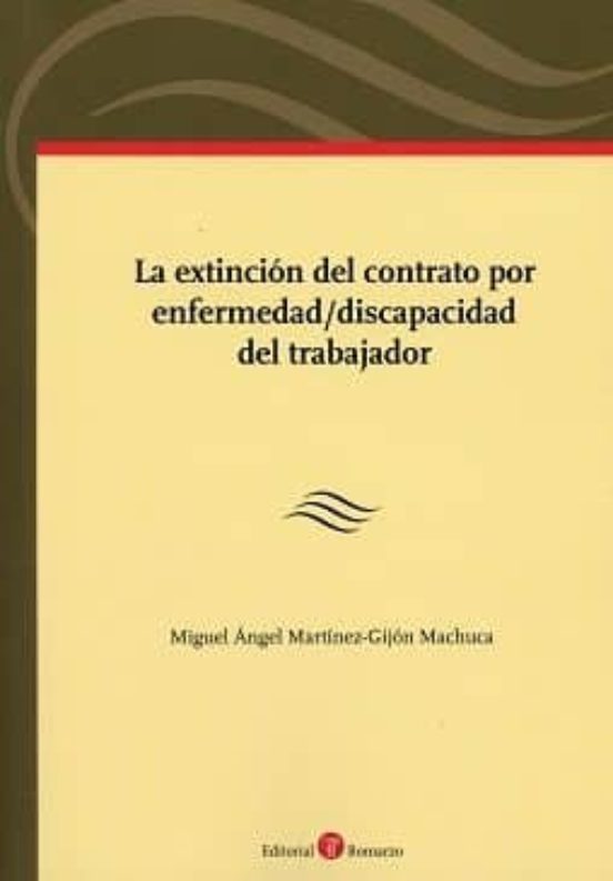 La Extinción Del Contrato Por Enfermedad/discapacidad Del Trabajador