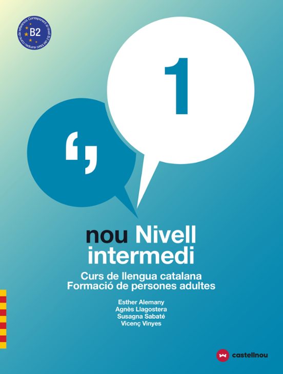 Nou Nivell Intermedi 1 : Curs De Llengua Catalana: Formacio
