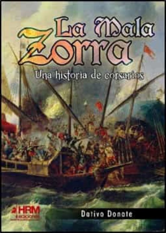 La Mala Zorra. Una Historia de Corsarios