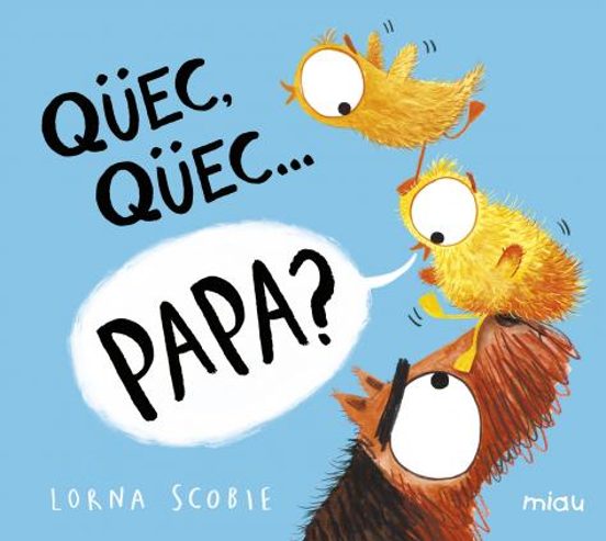 Quec Quec Papa?