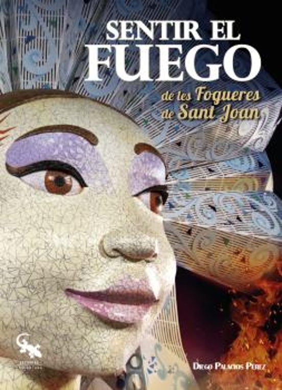 Sentir El Fuego De Les Fogueres De Sant Joan