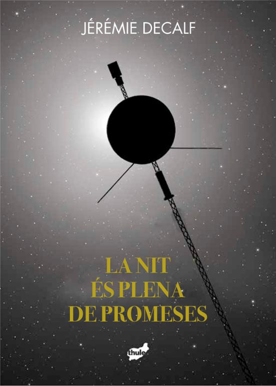 La Nit És Plena De Promeses
