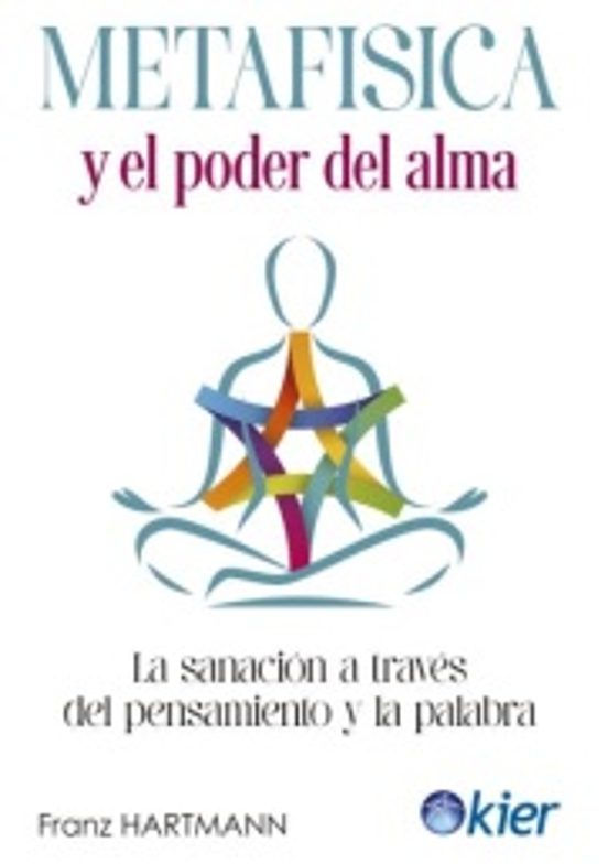 Metafísica Y El Poder Del Alma