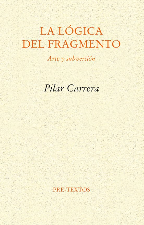 La Lógica Del Fragmento