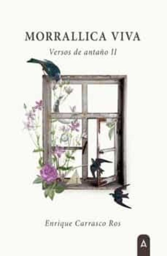 Morrallica Viva: Versos de Antaño II