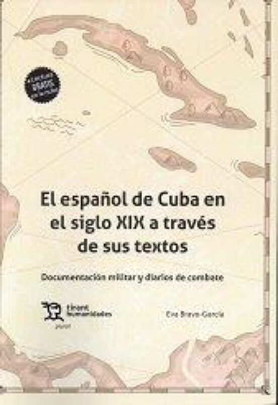 Español De Cuba En El Siglo Xix A Traves De Sus Textos