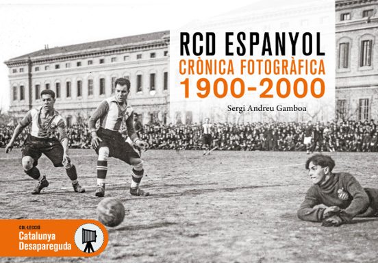 RCD Espanyol. Crònica Fotogràfica 1900-2000