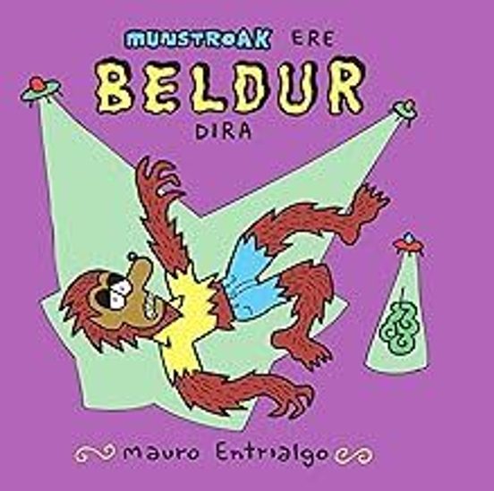 Munstroak Ere Beldur Dira