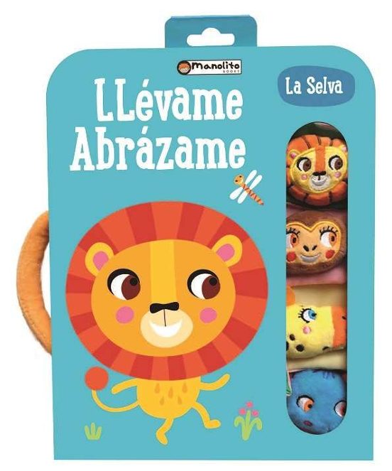 Llevame Abrazame Selva