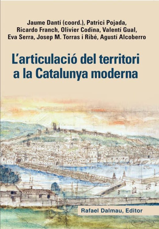 L Articulacio Del Territori A La Catalunya Moderna