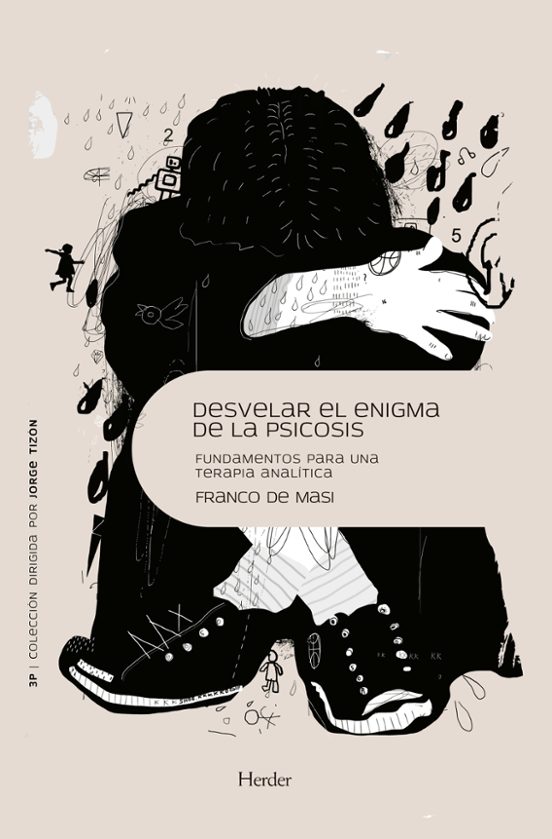 Desvelar El Enigma De La Psicosis