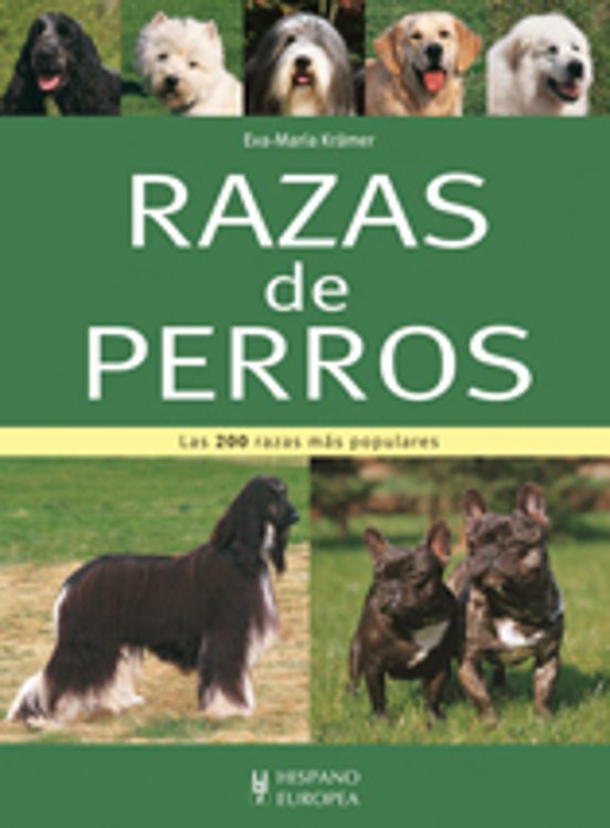 Razas De Perros: Las 200 Razas Populares