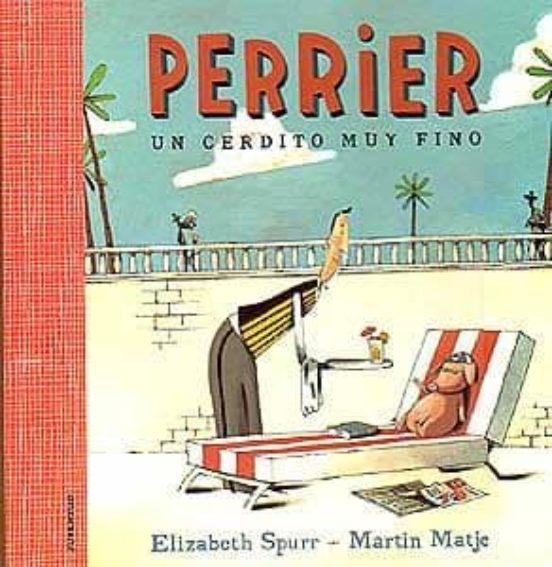 Perrier: Un Cerdito Muy Fino