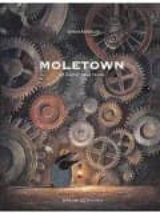 Moletown. La Ciutat Dels Talps