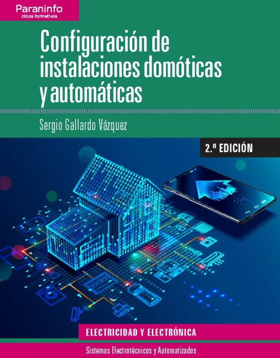 Configuracion De Instalaciones Domoticas Automaticas 2ª Ed