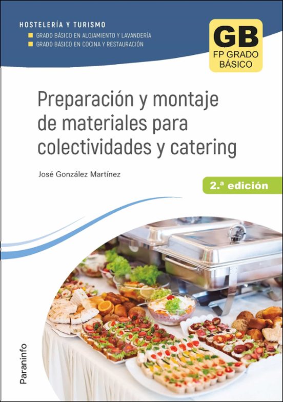 Preparación Y Montaje De Materiales Para Colectividades Y Catering 2.ª Ed