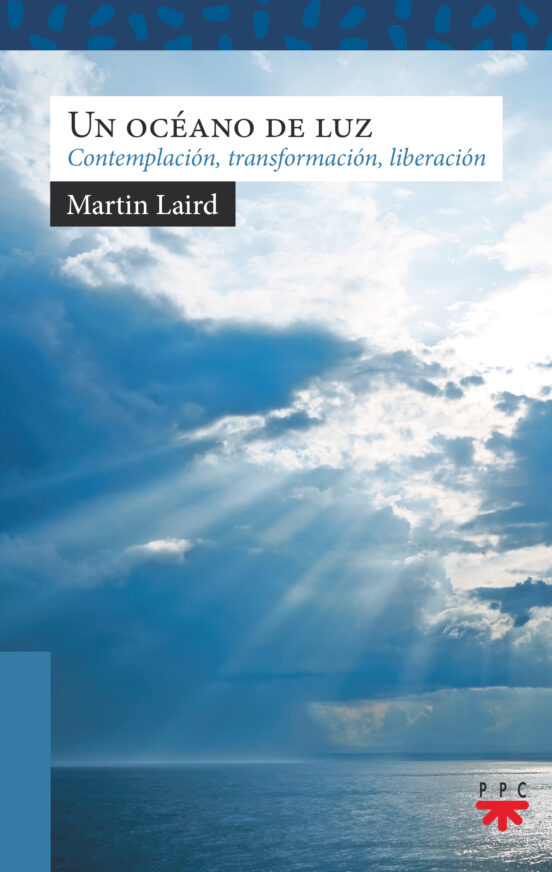 Un Oceano De Luz: Contemplacion Transformacion Liberacion