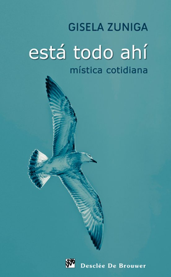 Esta Todo Ahi: Mistica Cotidiana