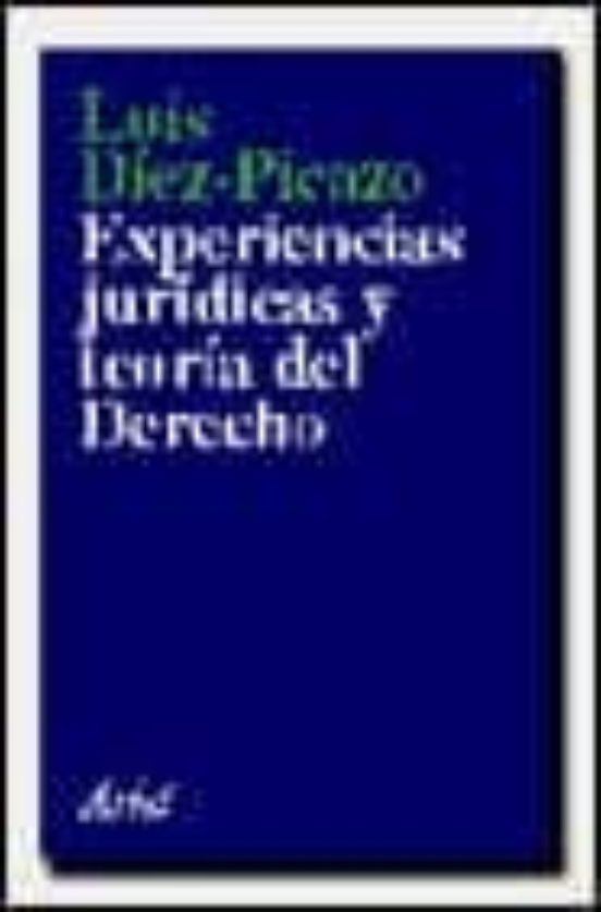 Experiencias Juridicas Y Teoria Del Derecho