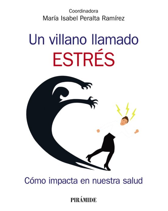 Un Villano Llamado Estrés