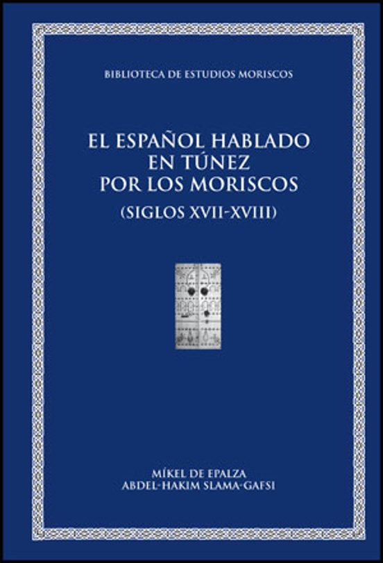 El Español Hablado En Túnez Por Los Moriscos