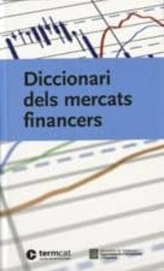Diccionari Dels Mercats Financers