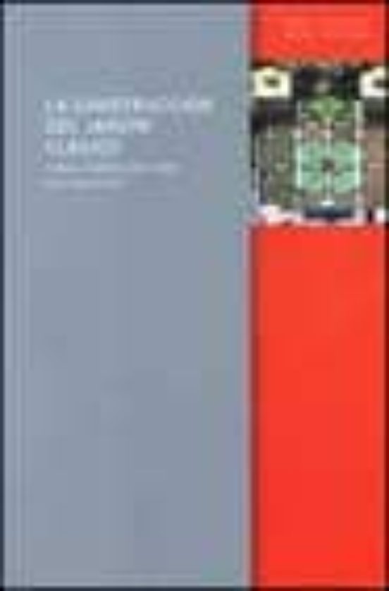 La Construccion Del Jardin Clasico: Teoria Composicion Y Tipos