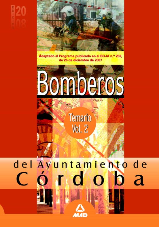 Bomberos Del Ayuntamiento De Cordoba. Temario. Vol. Ii