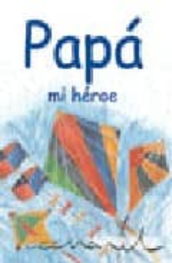 Papa Mi Heroe