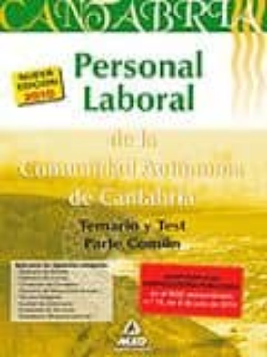 Personal Laboral De La Comunidad Autónoma De Cantabria. Temario Y Test Parte Común