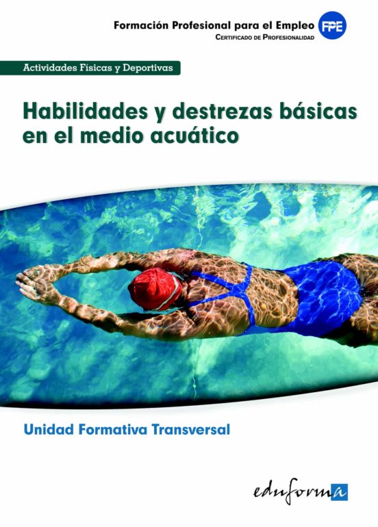 Transversal. Habilidades Y Destrezas Basicas En El Medio Acuatico Fami