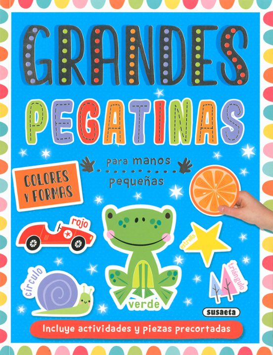 Colores Y Formas. Grandes Pegatinas Para Manos Pequeñas