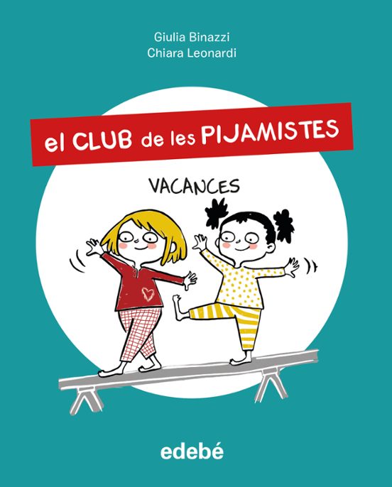 El Club De Les Pijamistes 2. Vacances