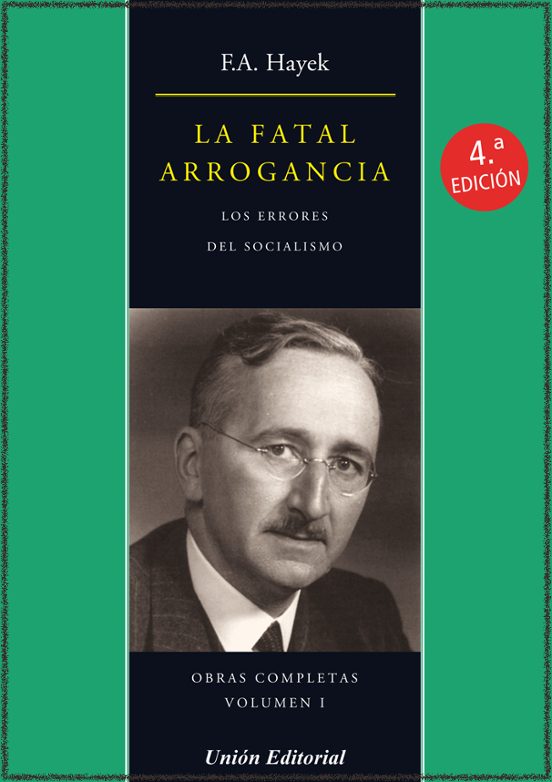La Fatal Arrogancia: Los Errores Del Socialismo