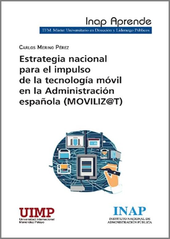 Estrategia Nacional Para El Impulso De La Tecnología Móvil En La Admin