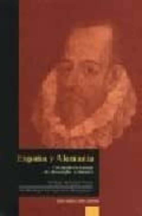 España Y Alemania. Percepciones Mutuas De Cinco Siglos De Historia