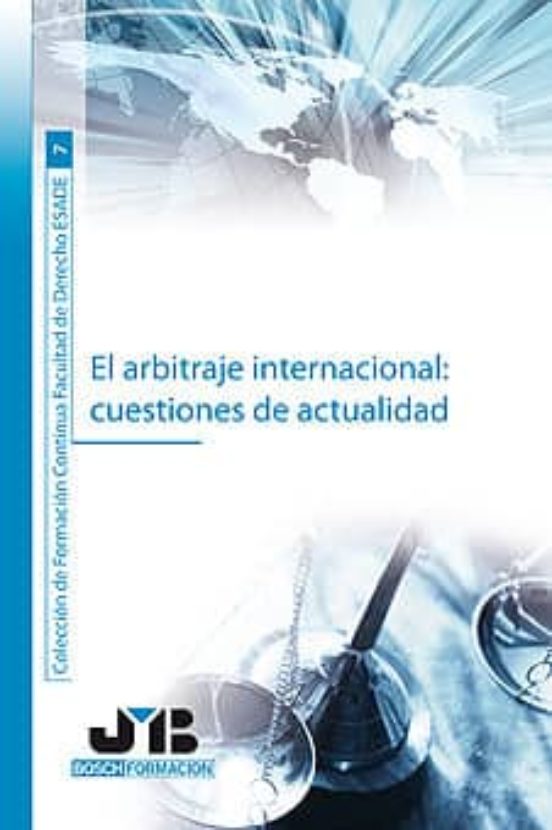 Arbitraje Internacional Cuestiones De Actualidad