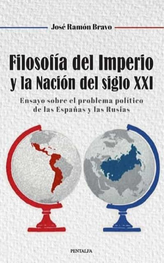Filosofia Del Imperio Y La Nacion Del Siglo Xxi. Ensayo Sobre El Probl