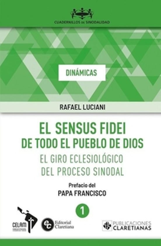 El Sensus Fidei De Todo El Pueblo De Dios. El Giro Eclesiológico Del P