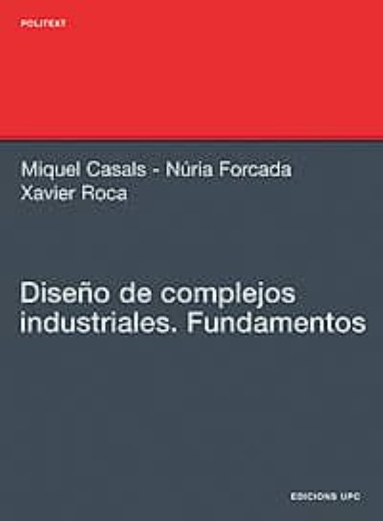 Diseño De Complejos Industriales: Fundamentos