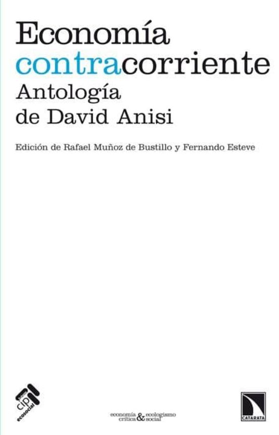 Economia Contracorriente: Antologias De David Anisi