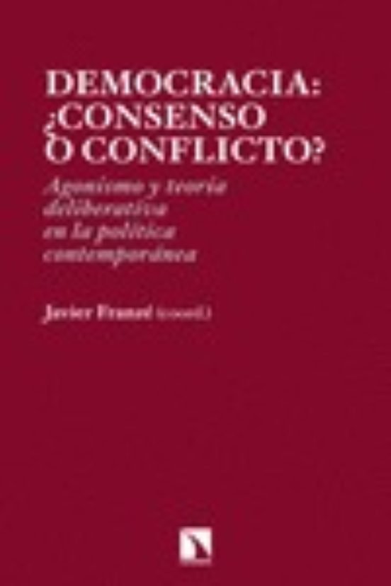 Democracia: ¿consenso O Conflicto?