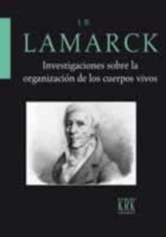 Investigaciones Sobre La Organización De Los Cuerpos Vivos