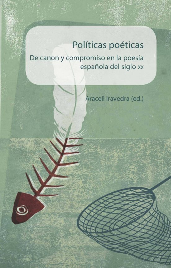 La Autoridad Politica Y El Poder De Las Letras En El Siglo De Oro